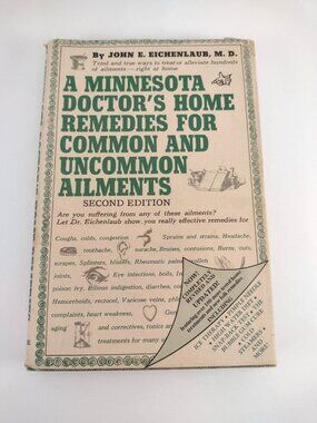 A Minnesota Doctor's Home Remedies for Common & Uncommon Ailments Hardcover 1972